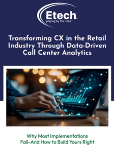 Transforming Retail CX with Call Center Analytics